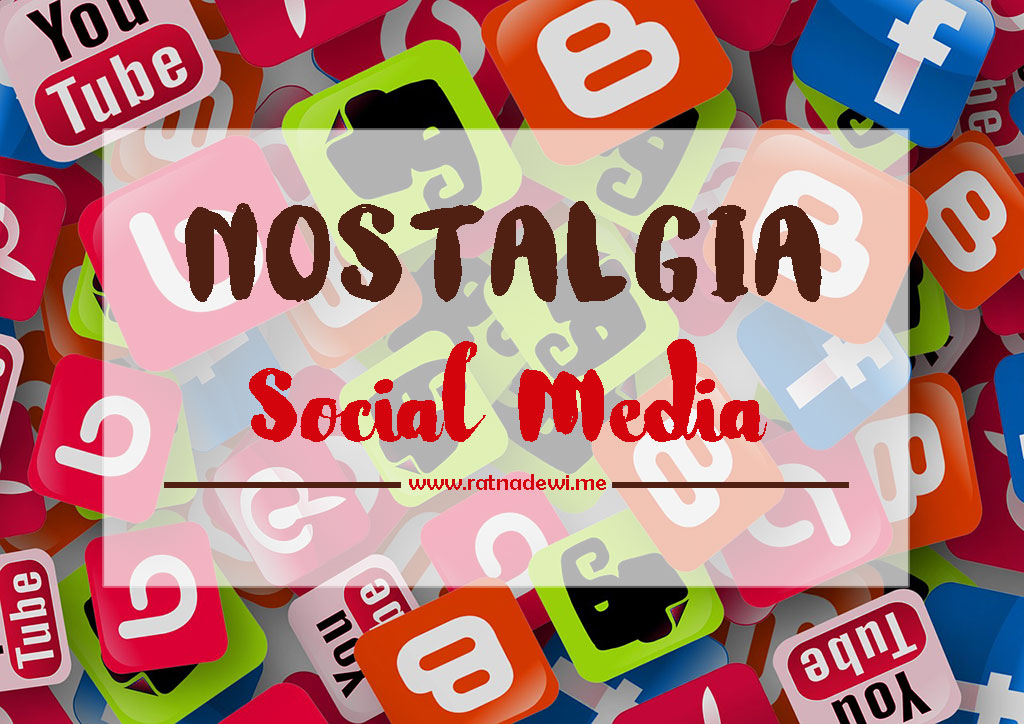Nostalgia Social Media
